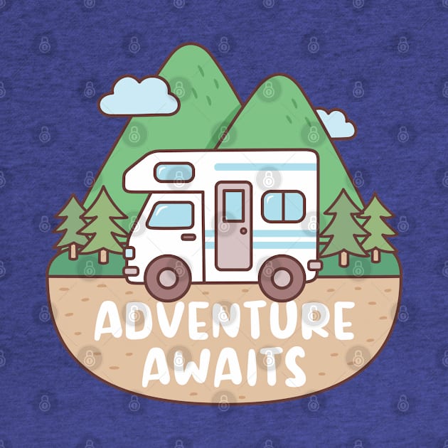 RV Explore Nature And Outdoors, Adventure Awaits by rustydoodle